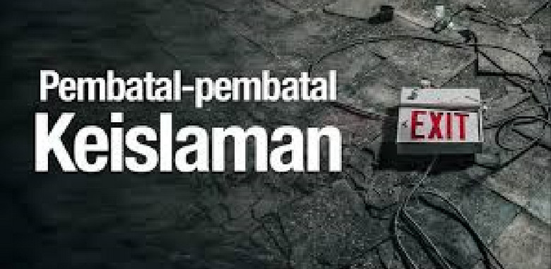 10 Pembatal Keislaman