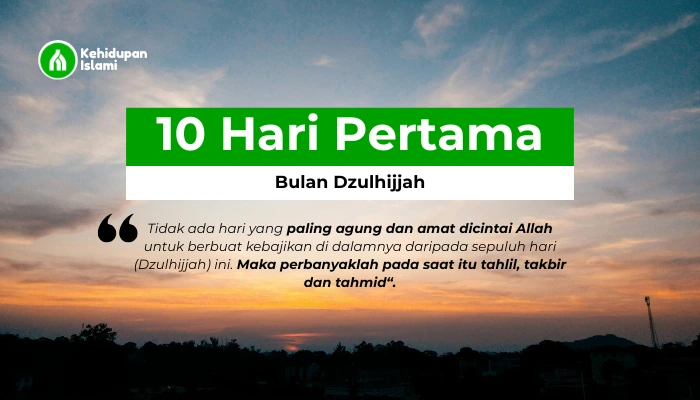 Khutbah Jum'at: Keutamaan 10 Awal Bulan Dzulhijjah