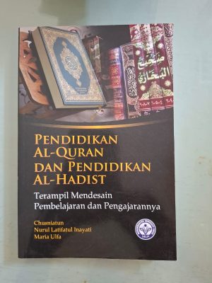 Pendidikan Al Quran dan Pendidikan Al Hadist