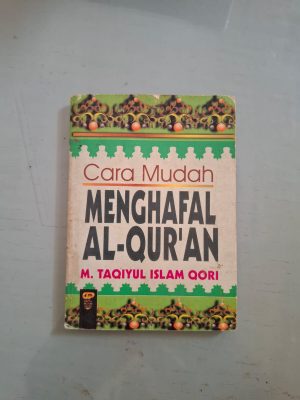Cara Mudah Menghafal Al Qur'an