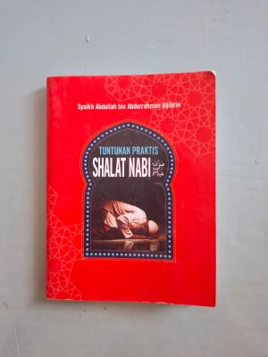 Tuntunan Praktis Shalat Nabi