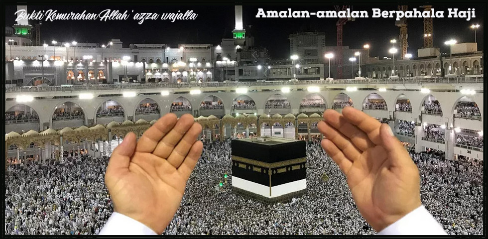 Amalan-amalan Berpahala seperti Haji atau Umrah