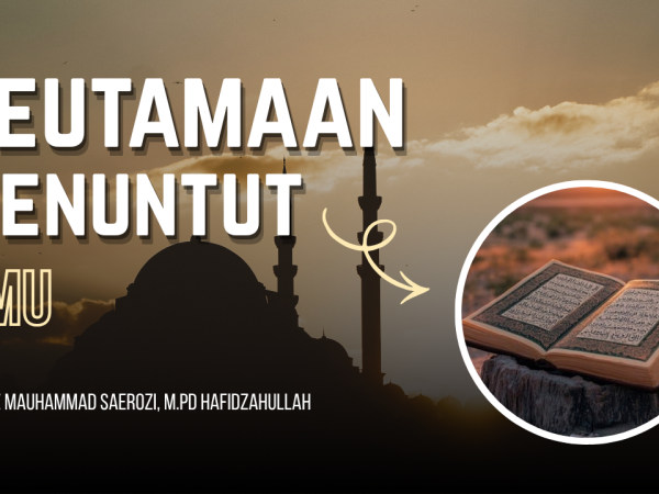 Minhajul Hayah - Keutamaan Ilmu