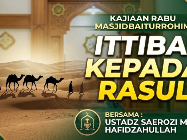 Minhajul Hayah - Ittiba' kepada Rasul