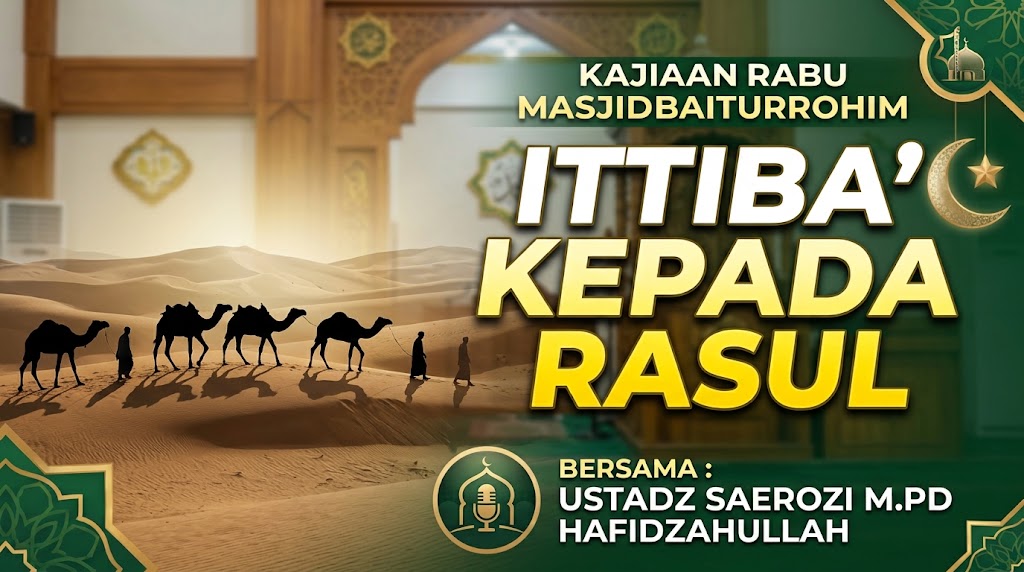 Minhajul Hayah - Ittiba' kepada Rasul Minhajul Hayah - Ittiba' kepada Rasul